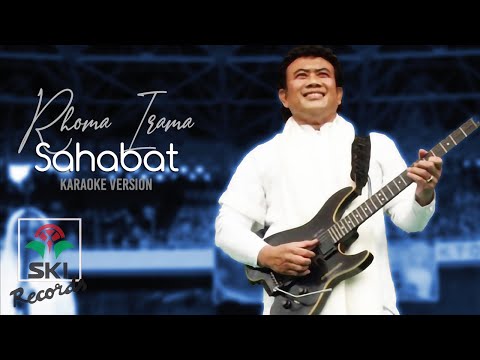 Rhoma Irama - Sahabat (karaoke Version)