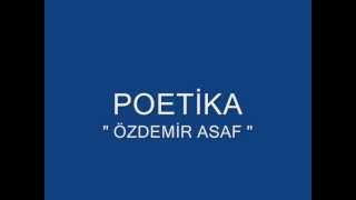 preview picture of video 'POETİKA - ÖZDEMİR ASAF'