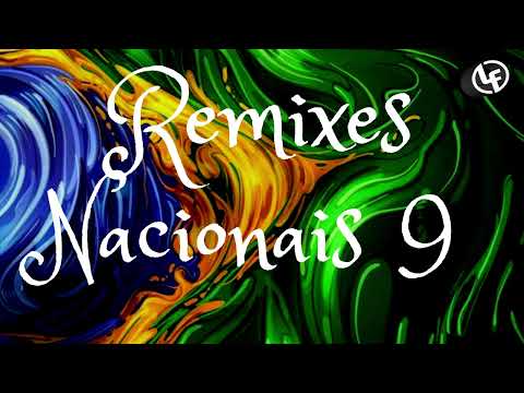 Remixes Nacionais vol.9 - by Dj Leandro Freire
