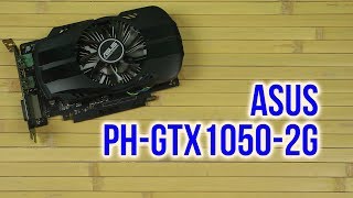 ASUS PH-GTX1050-2G - відео 2