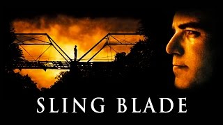 Sling Blade | Official Trailer (HD) - Billy Bob Thornton, Lucas Black, John Ritter | MIRAMAX