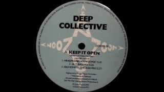 Deep Collective - Keep It Open (Alt. Bass Mix)