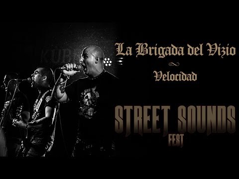 La Brigada del Vizio - Velocidad (Street Sounds Fest)