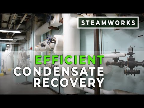 Effectively Capturing Condensate for Increased Boiler Room Efficiency - SteamWorks