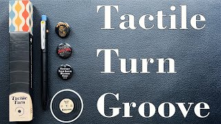 Tactile Turn Groove