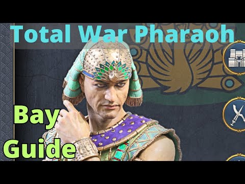 Bay Guide - Total War Pharaoh