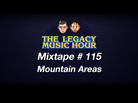 VGM Mixtape 115 - Mountain Areas
