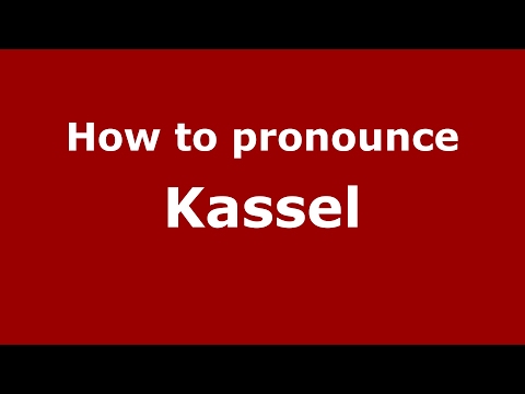 How to pronounce Kassel (Germany/German) - PronounceNames.com