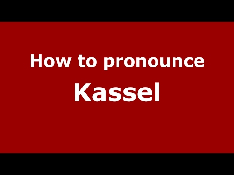 How to pronounce Kassel