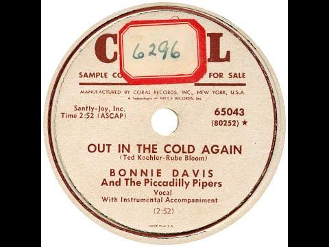 BONNIE DAVIS & THE PICCADILLY PIPERS  OUT IN THE COLD AGAIN