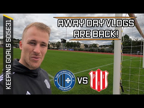The Second Half of the Season Begins!! - Täby FK Away Day Vlog | Keeping Goals S5Ep31