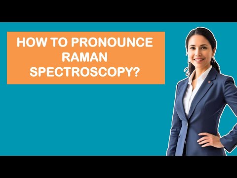 How To Pronounce Raman Spectroscopy?