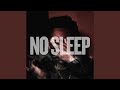 No Sleep