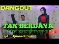 TAK BERDAYA MEGGIE Z COVER SUCI AGUSTIN FEAT MY TRIP MUSIK LAGU DANGDUT POPULER