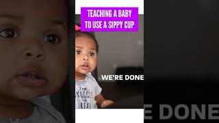 Teaching Baby To Use Sippy Cup