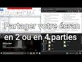 Comment partager votre écran en 2ou en 4 parties pour le multitâche , plusieurs écrans dans un écran