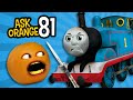 Annoying Orange Ask Orange 81 Thomas The TERROR Engine
