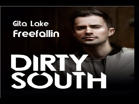 Dirty South feat.Gita Lake  Freefallin (Dirty South Remix)
