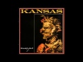 Kansas - Mysteries And Mayhem/The Pinnacle