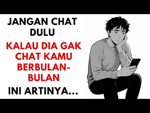 Jangan Salah! Kalau Dia Bisa Hilang Berbulan-bulan Tanpa Kabar… Ini Artinya