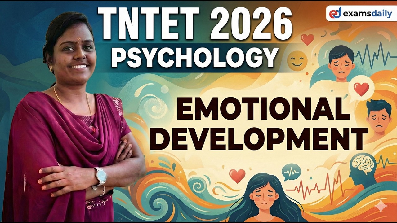 TNTET 2026 - PSYCHOLOGY - EMOTIONAL DEVELOPMENT