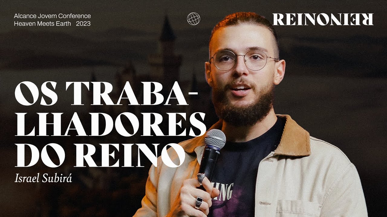 Os Trabalhadores do Reino | Israel Subirá