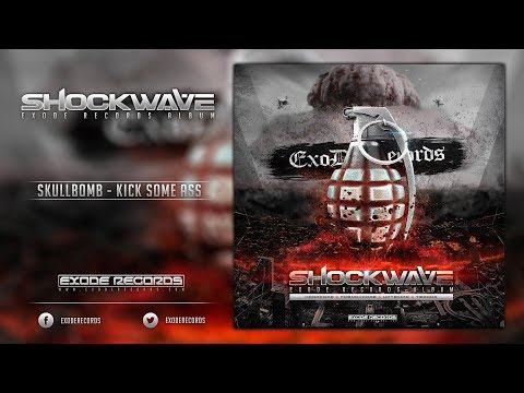 Skullbomb - Kick Some Ass [EX020]