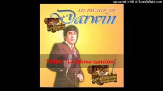 La Ultima Cancin   Darwin