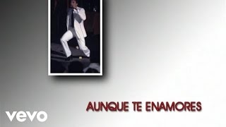 Juan Gabriel - Aunque Te Enamores ((Cover Audio)(Video))