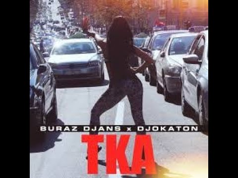 Buraz Djans x Djokaton - TKA (Tekst/Lyrics)