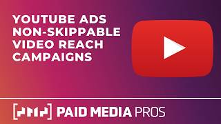 Non Skippable Video Reach Campaigns