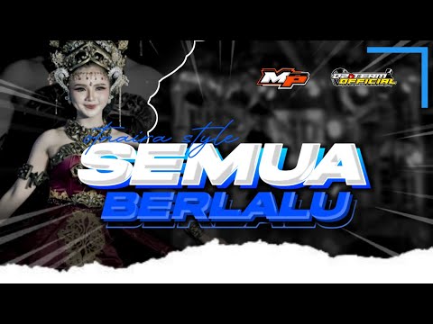 DJ SEMUA BERLALU - STYLE OTNAIRA BASS ICLIK BEDIL NULUP BLAYER | MYSTER X PRDCTN