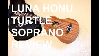 Video thumbnail for Got A Ukulele Reviews - Luna Honu Soprano by GotAUkulele