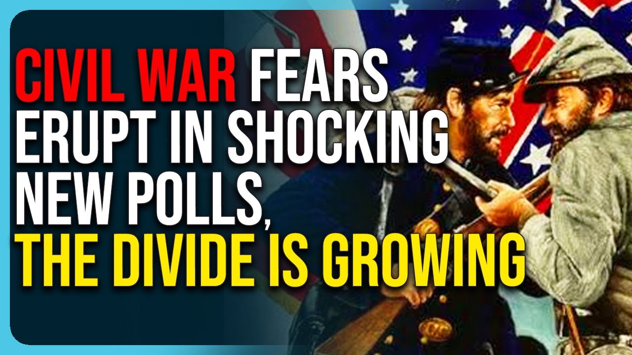 Civil War Fears ERUPT In New Polls, The Divide Is Growing