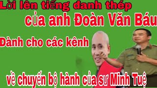 Lời đanh thép của anh Báu dành cho những anh làm kênh, về chuyến bộ hành của sư Minh Tuệ