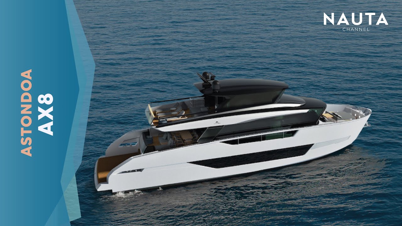 Astondoa yachts - AX8 - World Premere - Full boat tour