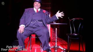 Fats Waller - Your Feet's Too Big [HQ]