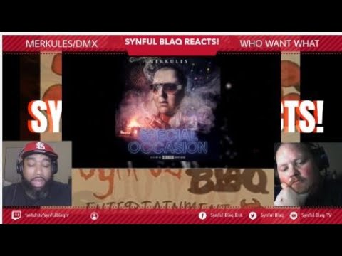 Rest in Paradise DMX... Synful Blaq Reacts - Merkules Feat DMX - Who Want What
