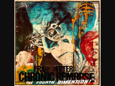 Frank Butter - Chronic Remorse - 13 - Murder You