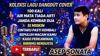 Download lagu KOLEKSI LAGU DANGDUT COVER TERBARU 2026 | ASEP SONATA Full Album 100 Kali & Air Mata Tiada Arti mp3 Download lagu KOLEKSI LAGU DANGDUT COVER TERBARU 2026 | ASEP SONATA Full Album 100 Kali & Air Mata Tiada Arti mp3