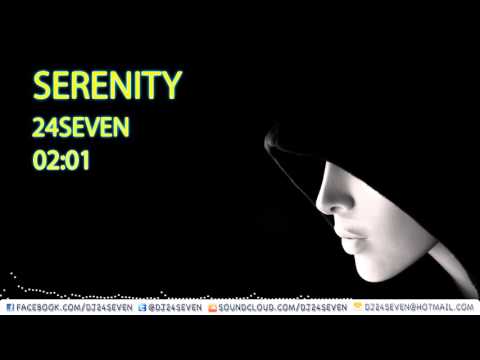 Serenity - 24seven (Original Mix)