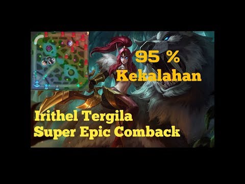 EPIC COMEBACK PALING MUSTAHIL.... IRITHEL LATEGAME MENGGILA DAMAGE NYA COY PARAHHH!!!!