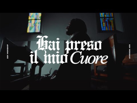 Hai preso il mio cuore - SDV Worship (Official Videoclip)