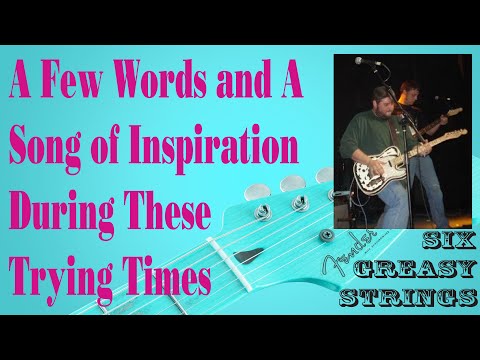 A Few Words and a Song of Inspiration from the Great Gerry Marsden.