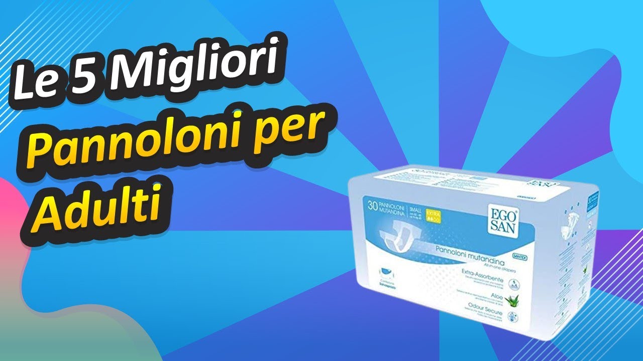 Le 5 Migliori Pannoloni per Adulti