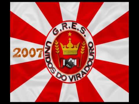 5/13 Unidos do Viradouro - 2007 Samba Enredo