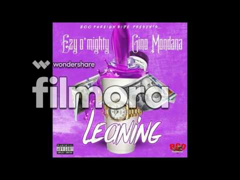 Ezy O'Mighty - Leaning (ft. Gino Mondana) (Audio)
