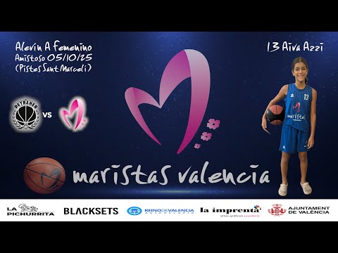 Videocrónica Petraher - Alevín A Femenino Cb Maristas Vlc (AMISTOSO 25-26)