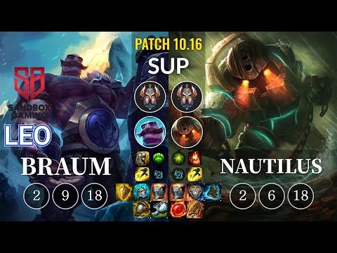 SB Leo Braum vs Nautilus Sup - KR Patch 10.16