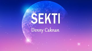 Download lagu Denny Caknan - Sekti (Lirik Lagu) mp3